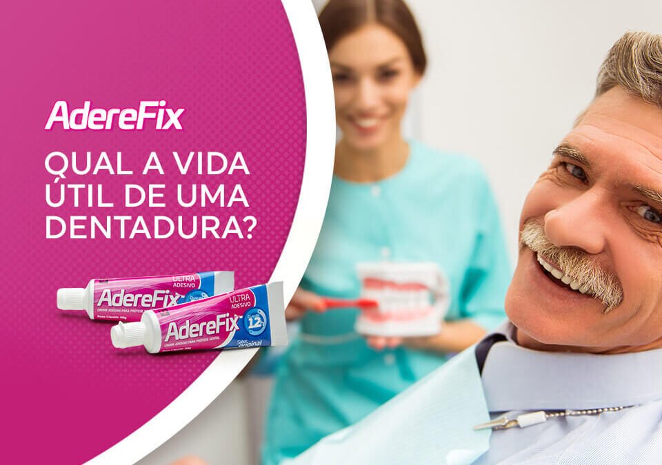 Qual é a vida útil de uma dentadura?