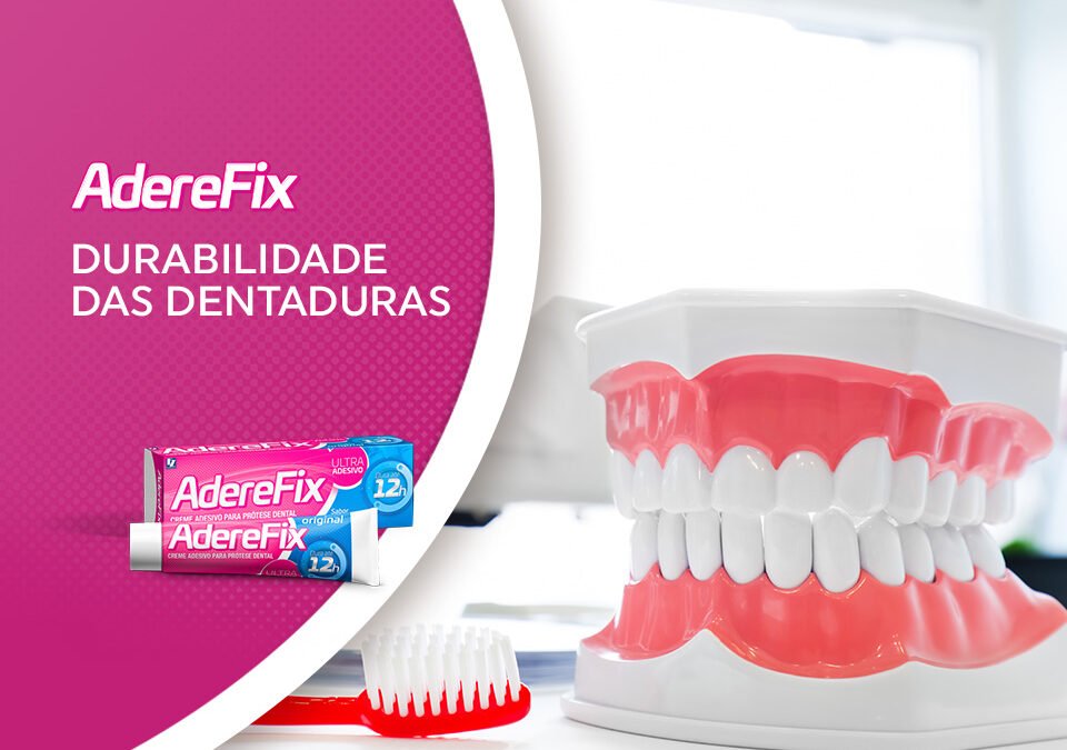 Dicas para melhorar o uso e aumentar a durabilidade da dentadura com AdereFix